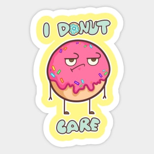 I donut care Sticker